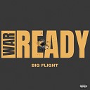 Big Flight - War Ready