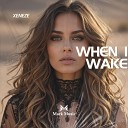XENEZE - When i Wake