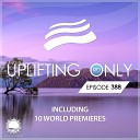 Ori Uplift Radio - Uplifting Only UpOnly 388 Greetings from Air Project World…