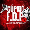 MC Kitinho Dj Serpinha DJ DOUGLINHAS feat MC LUIGGI Mc… - Cupido F d p