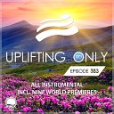 Ori Uplift Radio - Uplifting Only UpOnly 383 Wrap Up Pt 2