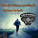 Leonardo Nascimento Blues Band - When the Saints Go Marching in Ao Vivo Na Caverna Do…
