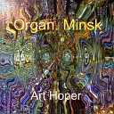 Art Hoper - Organ Minsk