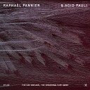 Rapha l Pannier Acid Pauli feat Miguel Zen n Fran ois Moutin Giorgi… - The Day Breaks the Shadows Flee Away