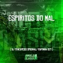 DJ TENEBROSO ORIGINAL DJ Rafinha dz7 - Espiritos do Mal