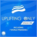 Ori Uplift Radio - Uplifting Only UpOnly 390 Wrap Up Pt 1