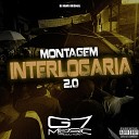 DJ HAWK ORIGINAL - Montagem Interlogaria 2 0