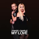 A Mase Sharliz - My Love Original Mix