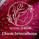 Mystic Serene - Hora da Soneca