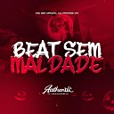 DJ PRATES 011 feat MC BM OFICIAL - Beat Sem Maldade