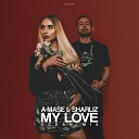 A Mase Sharliz - My Love Ocean Mix