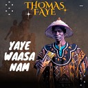 Thomas faye - Bes fa Mosa Faatu