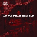 MC Niel HALC DJ - Ja Fui Feliz Com Ela