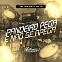 DJ PTS 017 feat Yuri redicopa - Pandeiro Pega e N o Se Apega