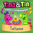 Tina y Tin - Feliz Cumplea os Taliana