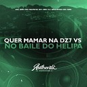 DJ Granfino do ABC feat MC D20 MC Iguinho Do… - Quer Mamar na Dz7 Vs no Baile do Helipa