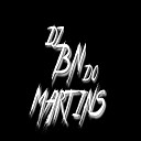 DJ BN DO MARTINS DJ LB DO ST2 - MUITA ENVOLVEN IA PRA ELAXX 001