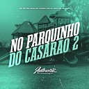 DJ SZS 013 feat Mc Lele DJ NWT Mc Kroda 015 MC… - No Parquinho do Casar o 2