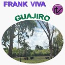 FRANK VIVA - Guajiro