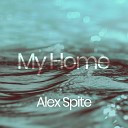 Alex Spite - My Home Original Mix