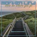 Morten Lind - Show Me Where You Go Extended Version