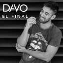 Davo - El Final