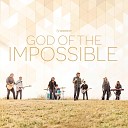 Rolling Hills Worship - God of the Impossible