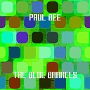 Paul Dee - The Blue Barrel