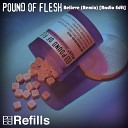 POUND OF FLESH - Believe Remix Radio Edit
