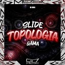DJ DK6 G7 MUSIC BR - Slide Topologia Gama