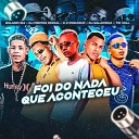 Dj Freitas Oficial Dj Balakinha E O Foguinho Tio Will feat Boladin… - Foi do Nada Que Aconteceu