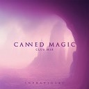 Infraviolet - Canned Magic Extended Club Mix