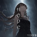 TEDDY B - Hope