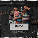 KING S MAN ERAS - Fear No Babylon