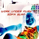 Work Under Fury - Bagass