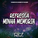 DJ AUGUSTO DZ7 MC MICKEY SP G7 MUSIC BR feat MC… - Refresca Minha Mem ria