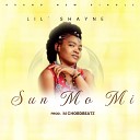 Lil Shayne - Sun mo mi