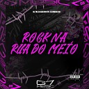 DJ 7W DJ LEILTON 011 G7 MUSIC BR - Rock na Rua do Meio