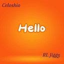 Celoshio RL Jiggy - Hello