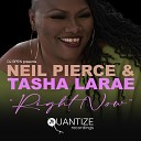 Neil Pierce Tasha LaRae - Right Now Instrumental