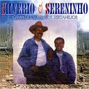 Silv rio e Sereninho - O Berrante de Madalena