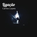 Carlos Lopes - Viu O Que Voce Falou