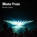 Jonas Costa - E Olhando Aqui