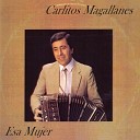 Carlitos Magallanes - Esa Mujer