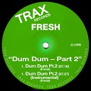 Fresh - Dum Dum Part 2