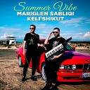 Keli Shikut feat Mariglen Sabliqi - Summer Vibe