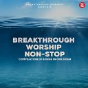 Breakthrough Worship - Nama Yang Berkuasa
