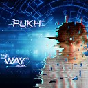 Pukh - The Way Remix