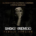 Lil Kesh feat Eva Alordiah Chidinma Cynthia… - Shoki Remix Female Version