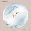 Ayden Kuhn - Just You